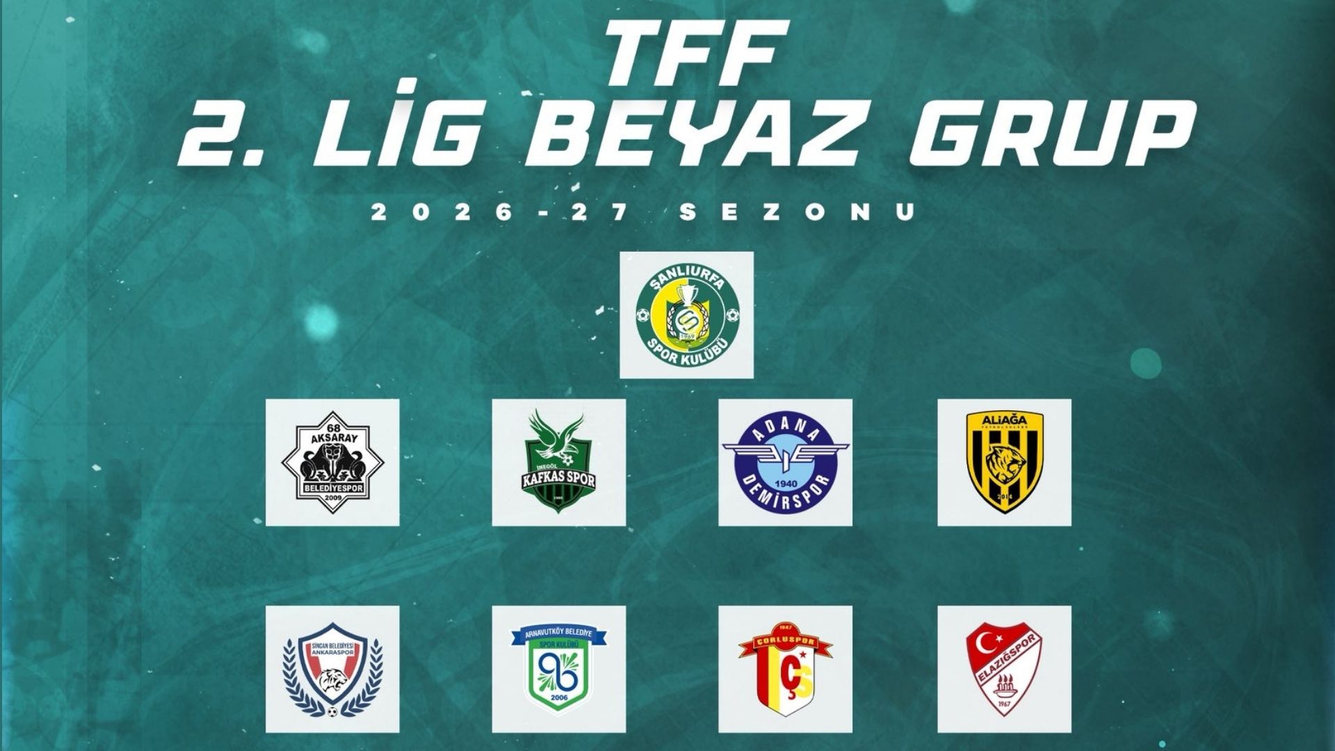2026-2027 Sezonunda TFF 2. Lig, Beyaz Grup'taki Rakiplerimiz Belli Oldu
